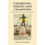 Celebrities, Heroes and Champions (häftad, eng)