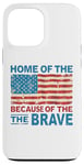 Coque pour iPhone 13 Pro Max Home of the Free Because of the Brave Patriotic Veteran Day