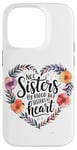 iPhone 14 Pro Not Sisters by Blood but Sisters by Heart Soul Sister Case