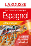 Larousse Micro Espagnol - Le plus petit dictionnaire (Poche)