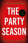 The Party Season  the most gripping and twisty Christmas detective thriller for 2023