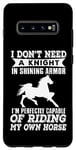 Coque pour Galaxy S10+ I Don't Need A Knight In Shining Armor – Cowgirl Funny