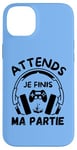 Coque pour iPhone 14 Plus Attends je finis ma partie cadeau drôle joueurs jeux vidéos