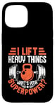 Coque pour iPhone 15 I Lift Super Power Gym Entraînement de motivation