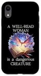 Coque pour iPhone XR A Well Read Woman is a Dangerous Creature Floral Book Reader