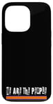 iPhone 13 Pro We are the People Case