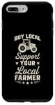 iPhone 7 Plus/8 Plus Buy Local Support Your Local Farmer Case