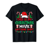 This is my Christmas Movie Watching Shirt - Funny Xmas Movie T-Shirt