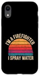 Coque pour iPhone XR I'm A Firefighter I Spray Water Sauvetage Humour |--