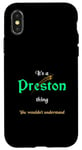 iPhone X/XS It's a Preston Thing You Wouldn't Understand Custom Name Case