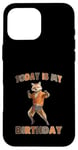 Coque pour iPhone 16 Pro Max Chemise « Today Is My Birthday Fox »