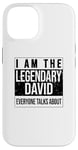 iPhone 14 I am the legendary shirt, gift idea for David Case