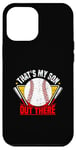 Coque pour iPhone 12 Pro Max Thats' My Son Out There