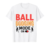 Funny Dodgeball game Design for a Dodgeball Player T-Shirt