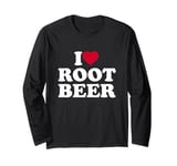 I Love Root Beer I Heart Root Beer Lover Long Sleeve T-Shirt