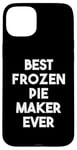 iPhone 15 Plus Best Frozen Pie Maker Ever Case