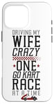 iPhone 16 Pro Max Go Kart Racing Wife Husband Vintage Driving My Wife Crazy Case