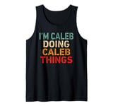 I'm Caleb Doing Caleb Things Funny Saying Birthday Christmas Tank Top