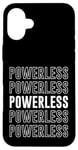 iPhone 16 Plus Powerless Case