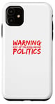 Coque pour iPhone 11 Avertissement Risque de parler de politique