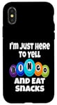 Coque pour iPhone X/XS I'm Just Here To Yell Bingo And Eat Snacks Soirée de jeu amusante