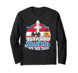 Surviving Austria With These Crazies Austria Long Sleeve T-Shirt