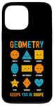 iPhone 13 Pro Max Geometry Keeps You In Shape Funny School Jokes For Kids Case