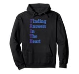 Faith word Finding Answers In The Heart acronym wordplay Pullover Hoodie