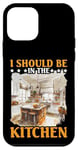 Coque pour iPhone 12 mini I Should Be In The Kitchen Chef culinaire