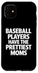 Coque pour iPhone 11 Les joueurs de baseball ont les plus belles mamans pour les mamans de baseball