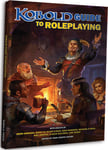 Kobold Guide to Roleplaying SC - Rollespill fra Outland