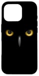 iPhone 16 Pro Big Owl Eyes beautiful owl lover wild bird of the night cool Case