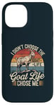 iPhone 14 Goat Life Chose Me Funny Goat Owner Case