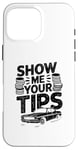 iPhone 16 Pro Max Show Me Your Tips Cab Taxis Drivers Case