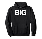 That Says Big Shirt - A Design That Says Big Pullover Hoodie