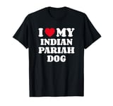 I Love My Indian Pariah Dog T-Shirt