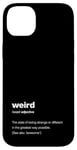 iPhone 14 Plus The word weird with a dictionary definition Case