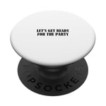 Let's get ready for the party PopSockets Swappable PopGrip