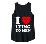 Womens I Heart Love Lying To Men Funny Sarcastic Valentines Day BF Tank Top