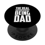 The Real Superpower? Being Dad, Cool Daddy Life PopSockets Adhesive PopGrip