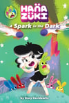 Hanazuki: A Spark in the Dark  (A Hanazuki Chapter Book)