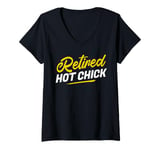 Womens Retired Hot Chick Funny Women Mom Wife Retired Hot Girl V-Neck T-Shirt