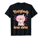 Everybody loves Elotes Cute Ajolote Spanish Valentines T-Shirt