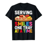 Serving Smiles One Tray At A Time Ladies Cafeteria Worker T-Shirt