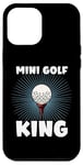 Coque pour iPhone 13 Pro Max Mini joueur amateur de golf King Lover pour homme et garçon