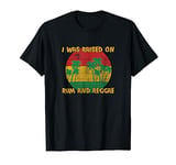 I Was Raised on Rum and Reggae T-Shirt