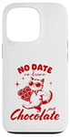 iPhone 13 Pro Funny Single Saying No Date No Drama Just Chocolate Cat Case