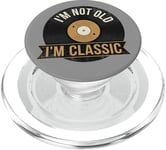 I'm Not Old I'm Classic Disque vinyle Vintage Music Lovers PopSockets PopGrip pour MagSafe