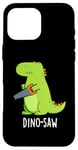 Coque pour iPhone 16 Pro Max Dino-saw Jeu de mots drôle dinosaure