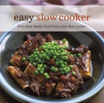 RYLF6 Ryland Peters & Small (Compiled by) Easy Slow Cooker: Fuss-Free Family Food from Your Cooker. [Text, Ghillie Basan ... et al.]